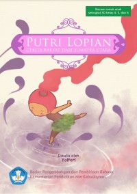 Putri Lopian : cerita rakyat dari Sumatra Utara