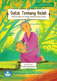 Cerita Datuk Temiang Belah : cerita rakyat dari Bangka Belitung