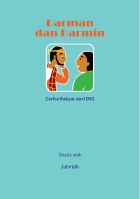 Cerita Darman dan Darmin : cerita rakyat dari DKI