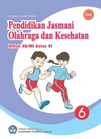 Pendidikan jasmani olahraga dan kesehatan 6 untuk sd / mi kelas vi