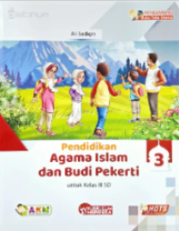 Pendidikan agama islam dan budi pekerti 3 untuk kelas iii SD