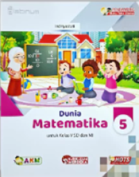 Dunia matematika 5 untuk kelas v SD dan MI