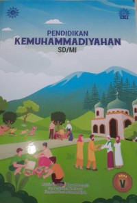 Pendidikan kemuhammadiyahan sd / mi kelas v