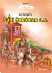 Seri Kisah Nabi: Kisah Nabi Sulaiman a.s