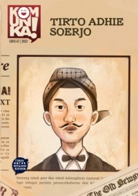 Komunika! edisi 47: Tirto Adhie Soerjo (E-Book)