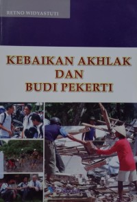 Kebaikan Akhlak dan Budi Pekerti