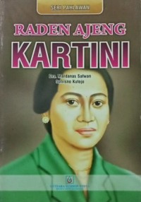 SERI PAHLAWAN: Raden Ajeng Kartini