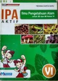 IPA ilmu pengetahuan alam aktif VI untuk SD/MI kelas VI