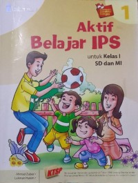 Aktif belajar IPS 1 untuk kelas I SD dan MI