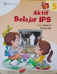 Aktif belajar IPS 5 untuk kelas V SD dan MI