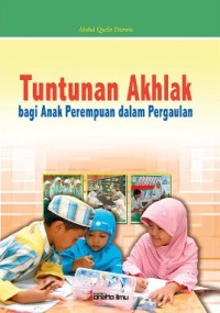 Tuntunan Akhlak bagi Anak Perempuan dalam Pergaulan