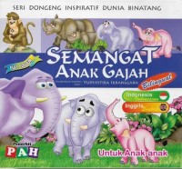 Dongeng Inspiratif Dunia Binatang: Semangat Anak Gajah