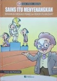 Seri Prof. Ensto : sains itu menyenangkan , benarkah menjadi pemecah rekor itu mudah ?