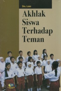 Akhlak Siswa Terhadap Teman