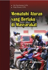 Mematuhi Aturan yang Berlaku di Masyarakat