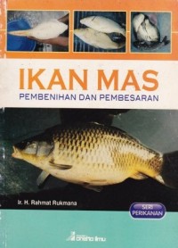 Ikan Mas: Pembenihan dan Pembesaran