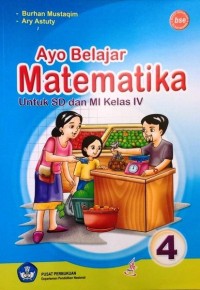 Ayo Belajar Matematika 4 untuk SD dan MI Kelas IV