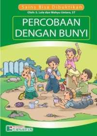 Sains Bisa Dibuktikan: Percobaan dengan Bunyi