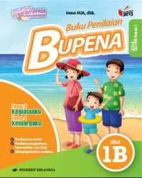 BUPENA buku penilaian tema kegiatanku dan tema keluargaku jilid 1b untuk sd / mi kelas I