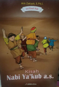 Seri Kisah Nabi: Kisah Nabi Ya'kub a.s