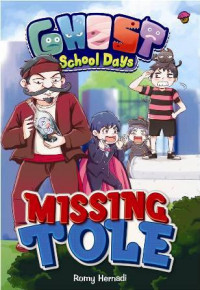 Ghost School Days: Missing Tole