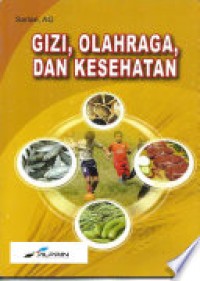 Gizi, Olahraga, dan Kesehatan