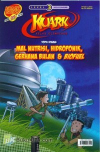 KUARK Tahun VI Level 3 Edisi 09: MAL NUTRISI, HIDROPONIK, GERHANA BULAN, & BIOFUEL