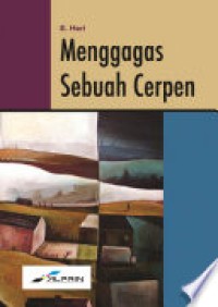 MENGGAGAS SEBUAH CERPEN