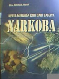 Upaya Menjaga Diri dari Bahaya Narkoba