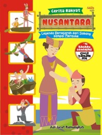 Cerita Rakyat Nusantara: Legenda Bersejarah dari Sabang sampai Merauke