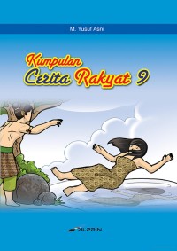 KUMPULAN CERITA RAKYAT 9