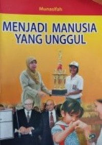 Menjadi Manusia yang Unggul