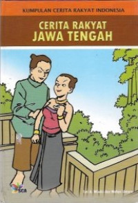 CERITA RAKYAT JAWA TENGAH