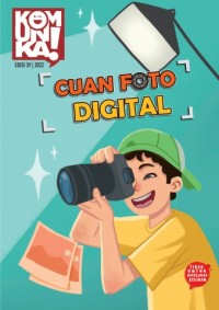 Komunika ! edisi 39 : cuan foto digital