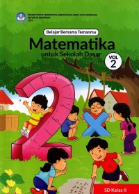 Belajar bersama temanmu matematika untuk sekolah dasar kelas II vol. 2