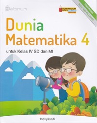 PLATINUM : dunia matematika 4 untuk kelas IV SD dan MI