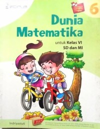 PLATINUM: Dunia matematika 6 untuk kelas VI SD dan MI