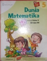 PLATINUM: Dunia matematika 5 untuk kelas V SD dan MI