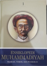 Ensiklopedi muhammadiyah : sejarah , tokoh , dan pemikiran 1