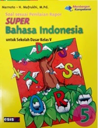 Super Bahasa Indonesia 5 untuk SD Kelas V -2