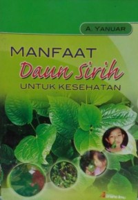 Manfaat Daun Sirih untuk Kesehatan