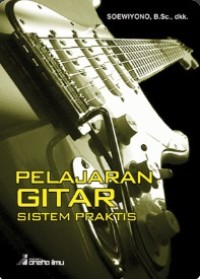 Pelajaran Gitar Sistem Praktis