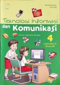 Global : teknologi informasi dan komunikasi 4 untuk kelas IV SD dan MI