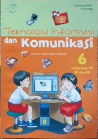 Global : teknologi informasi dan komunikasi 6 untuk kelas VI SD dan MI