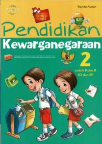 Global: pendidikan kewarganegaraan 2 untuk kelas II SD dan MI