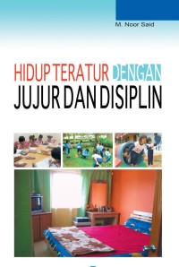 Hidup Teratur dengan Jujur dan Disiplin