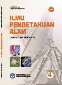 Ilmu pengetahuan alam 4 untuk  SD dan MI kelas IV