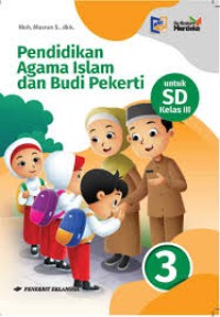 Pendidikan agama islam dan budi pekerti 3 untuk sd kelas iii