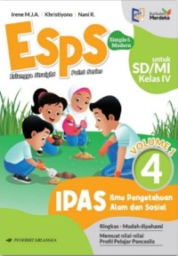 ESPS IPAS Ilmu Pengetahuan Alam dan Sosial Volume 1 untuk SD/MI Kelas IV (Kurikulum Merdeka)