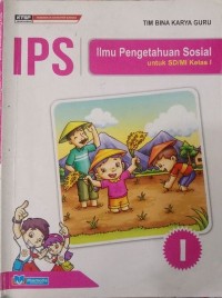 IPS ilmu pengetahuan sosial I untuk SD / MI kelas I